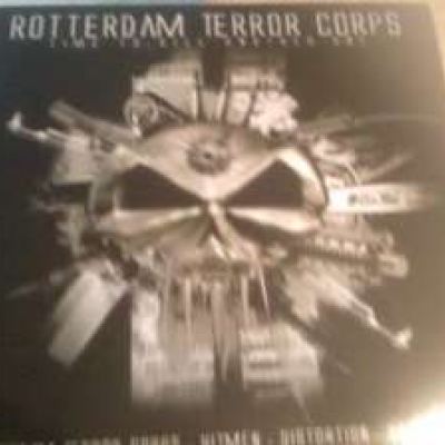 Rotterdam Terror Corps - Time To Kill Another One (2008)