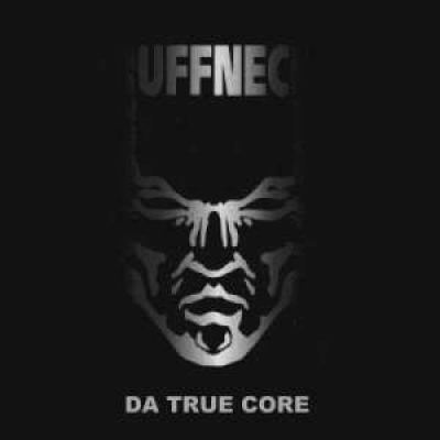 Ruffneck - Da True Core (1997)
