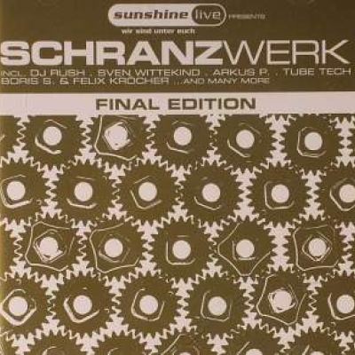 Schranzwerk - Final Edition (2008)