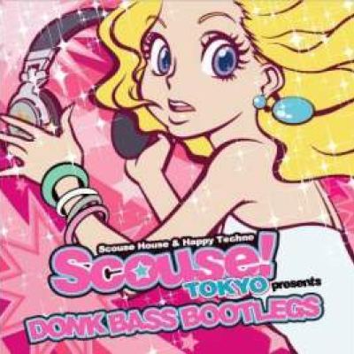 VA - Scouse! Tokyo Presents - Donk Bass Bootlegs (2009)