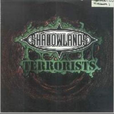 Shadowlands Terrorists - Eindhoven De Gekste (1998)