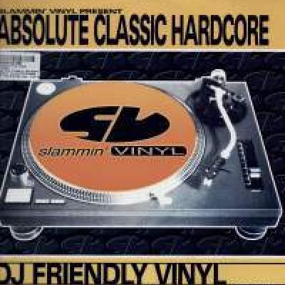VA - Slammin' Vinyl Present Absolute Classic Hardcore (2000)
