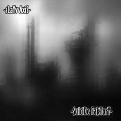 Slayv Axis - Suicide Faktory (2006)