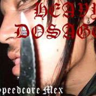 Speedcore Mex - Heavy Dosage (2008)