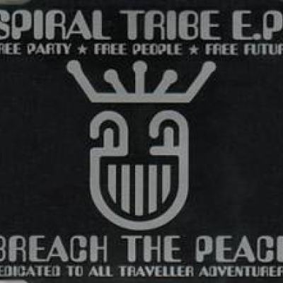 Spiral Tribe - Breach The Peace (1992)
