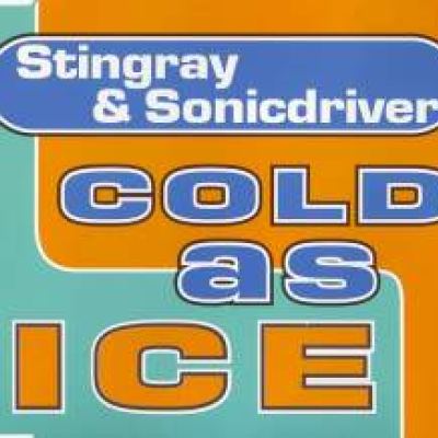 Stingray & Sonicdriver - As Cold As Ice (1995)