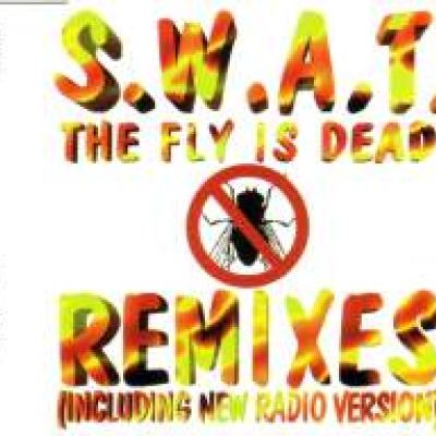 Swat - The Fly Is Dead (Remixes) (1994)