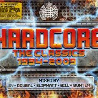 Sy, Dougal, Slipmatt, Billy Bunter - Hardcore The Classics 1994-2009 (2008)