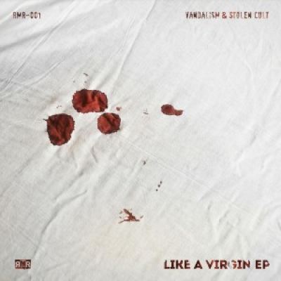 Vandalism  Stolen Cult - Like A Virgin EP (2017)