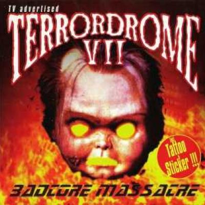 VA - Terrordrome 07 - Badcore Massacre (1996)