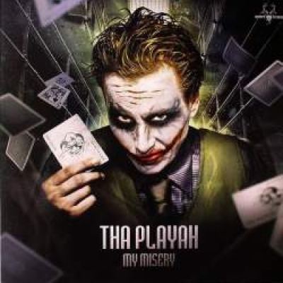 Tha Playah - My Misery (2009)