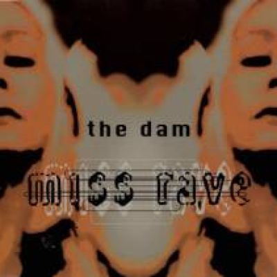 The Dam - Miss Rave (1995)