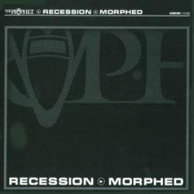 The Prophet - Recession / Morphed (2009)