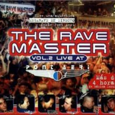 VA - The Rave Master Vol. 2 Live At Pont Aeri (1999)