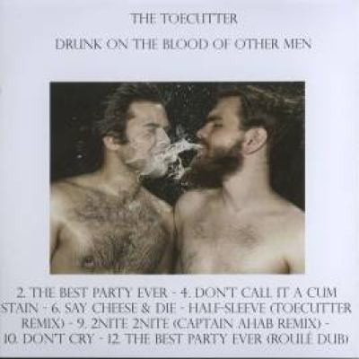 The Toecutter & Captain Ahab - Drunk On The Blood Of Other Men (2008)