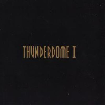 VA - Thunderdome I - F*ck Mellow, This Is Hardcore From Hell (2002)