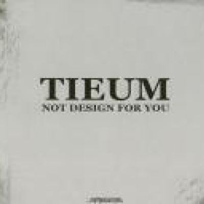 Tieum - Not Design For U (2007)