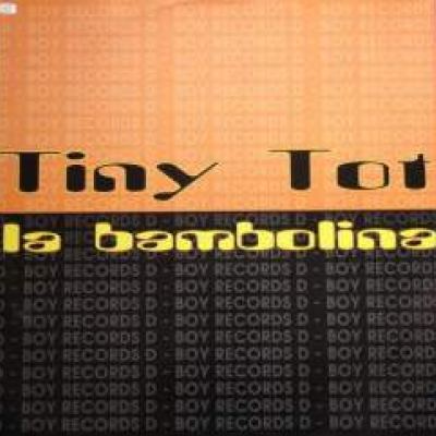 Tiny Tot - La Bambolina (1996)