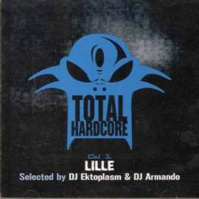 VA - Total Hardcore, Lille - Rotterdam - Antwerp - Barcelona (2001)