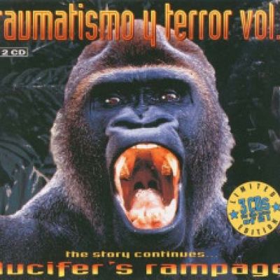 VA - Traumatismo Y Terror Vol. 2 - The Story Continues... Lucifer's Rampage (1994)