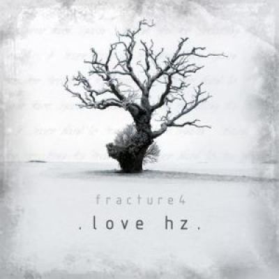 Fracture 4 - Love Hz (2012)