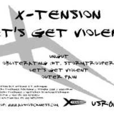X-Tension - Let's Get Violent (2008)