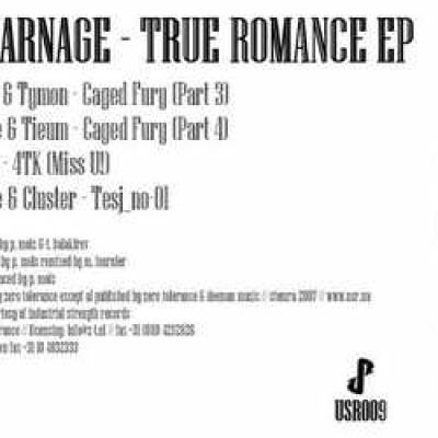 Carnage - True Romance EP (2007)