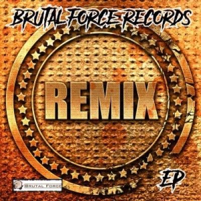 VA - Brutal Force Records Remix EP