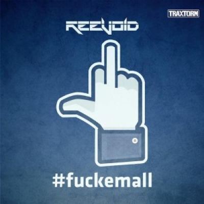 Reevoid - #fuckemall (2017)