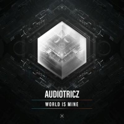 Audiotricz & Villain - World Is Mine (2017)