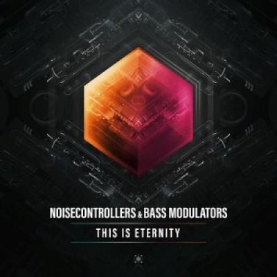 Noisecontrollers & Bass Modulators ‎– This Is Eternity