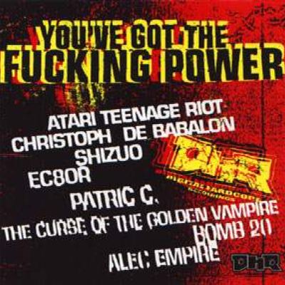 VA - You've Got The Fucking Power (1998)