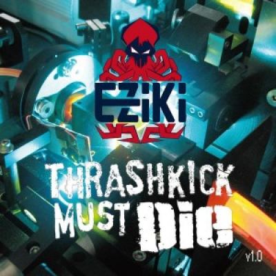 VA - Thrashkick Must Die V1.0 (2016)