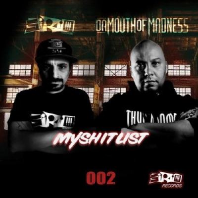 Sirio Feat. Da Mouth Of Madness MyShitList