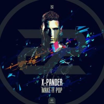  X-Pander - Make It Pop (2017)