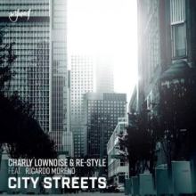 Charly Lownoise & Re-Style - City Streets (2019)