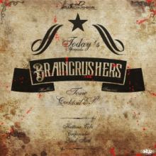 Braincrushers - Tone Cocktail EP (2014)