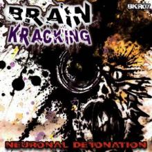 Brainkracking - Neuronal Detonation (2013)