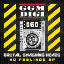 Brutal Smashing Heads - No Feelings EP (2014)