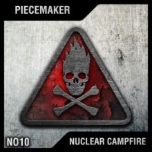 Piecemaker - Nuclear Campfire (2017)