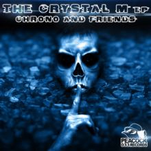 Chrono & Friends - The Crystal M EP (2016)