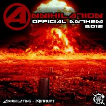 DJ Kurrupt - Annihilating (Annihilation Anthem 2015)