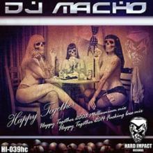 DJ Macho - Happy Together (2014)