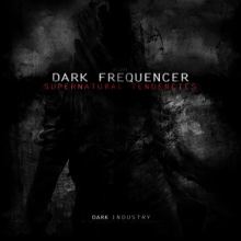 Dark Frequencer - Supernatural Tendencies (2013)