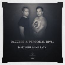 Dazzler & Personal Rival - Take Your Mind Back (2014)