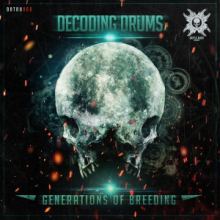 Decoding Drums - Generations Of Breeding (2015)