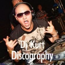 Dj Kurt Discography