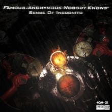 Famous Anonymous Nobody Knows / Burning Lazy Persons - Sense Of Incogni (2013)