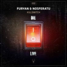 Furyan & Nosferatu - Killswitch (2016)