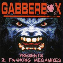 VA - Gabberbox Presents 2 F*@cking Megamixes (2000)